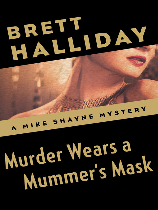 Title details for Murder Wears a Mummer's Mask by Brett Halliday - Available